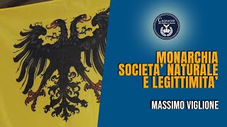 Monarchia società naturale e legittimità  Massimo Viglione [upl. by Theodoric]