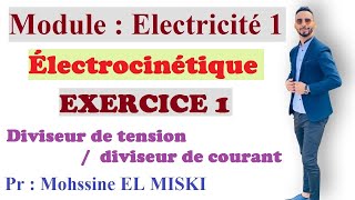 Électrocinétique Ex1 Diviseur de tension Diviseur de courant [upl. by Bohon]