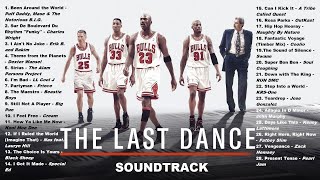 Complete quotThe Last Dance Soundtrack [upl. by Grimonia316]