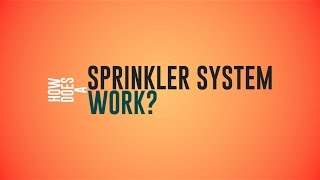 How Does a Sprinkler System Works [upl. by Pilloff]