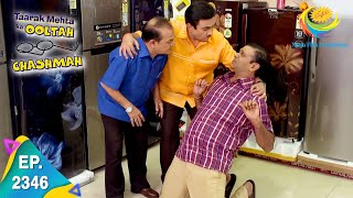 Taarak Mehta Ka Ooltah Chashmah  Episode 2346  Full Episode [upl. by Daraj517]