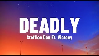 Stefflon Don Ft Victony  Deadly Lyrics Video [upl. by Lemor]