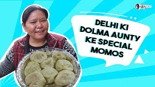 Dolma Aunty Ke Momos  Delhi Street Food  Curly Tales [upl. by Ilesara]