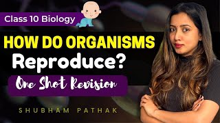 HOW DO ORGANISMS REPRODUCE FULL CHAPTER  Class 10 Biology  Boards 2023  Shubham Pathak [upl. by Diet]