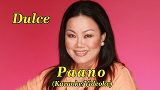 Paano  As popularized by Dulce Karaoke Version HD [upl. by Jablon234]