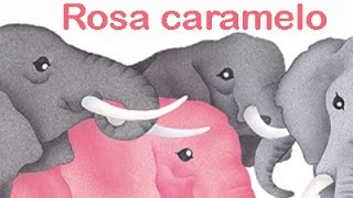 Rosa Caramelo  Cuentos infantiles por la igualdad [upl. by Srednas]