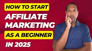 How to Start Affiliate Marketing as a Beginners 2025 [upl. by Enitsyrhc]