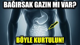 Bağırsak Gazından Bu Yöntemle Kurtulmak Çok Kolay [upl. by Eedissac]