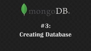 MongoDB Tutorial 3 Create A Database [upl. by Margie]