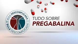 Bula descomplicada  Tudo sobre pregabalina Dorene Insit Limiar Lyrica PrebictalPrefiss [upl. by Hoffert]