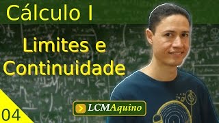 04 Limites e Continuidade  Cálculo I [upl. by Gney]