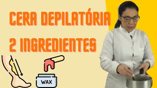 Faça CERA DEPILATÓRIA em Casa Com Apenas 2 Ingredientes [upl. by Goodspeed]