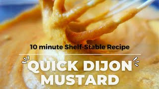 Homemade Dijon Mustard Recipe  amp Easy Canning Steps 10 min Water Bath [upl. by Corwun511]