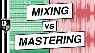 Mixing vs Mastering  Do You Need To Master Your Music [upl. by Idola]