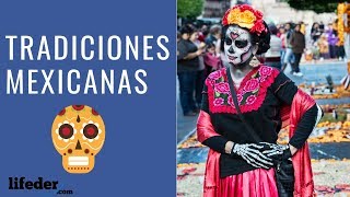 10 Tradiciones y Costumbres Populares de México 🌮 [upl. by Ainahpets341]