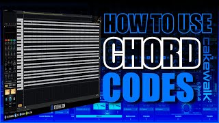 How To Use Chord Codes in Cakewalk  Works in any DAW [upl. by Nakashima]