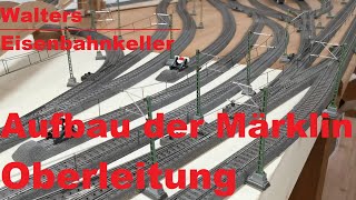 Aufbau der MärklinOberleitung [upl. by Anihs]