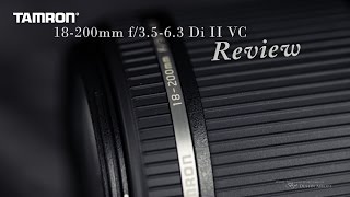 Tamron 18200mm Di II VC Full Review  All in One Solution [upl. by Aaron233]