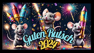 🍾🥂Guten Rutsch in das Jahr 2024 🥂🍾Silvestergrüße zum Teilen und Verschicken 🐁 🐭 🐁 [upl. by Ankney]