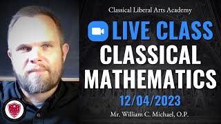 Classical Mathematics Live Class 20231205 020336 [upl. by Deming]