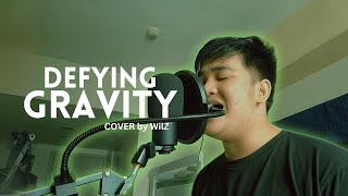 DEFYING GRAVITY  Male Cover [upl. by Adrian]