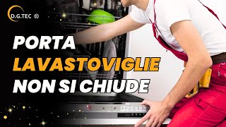 Porta lavastoviglie non si chiude [upl. by Strenta]