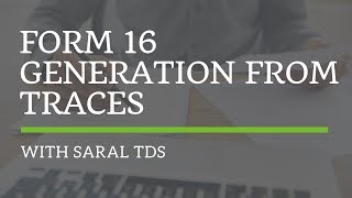 Form 16 generation from TRACES with Saral TDS Webinar [upl. by Raveaux]