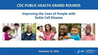 Improving the Lives of People with Sickle Cell Disease [upl. by Ilahsiav877]