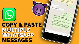 How To copy Multiple Messages in WhatsApp On iPhone I Copy amp Paste Multiple WhatsApp Messages iPhone [upl. by Iahc]