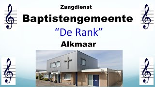 Zangdienst 1 december 2024 Eredienst Baptistengemeente De Rank Alkmaar [upl. by Enoryt824]