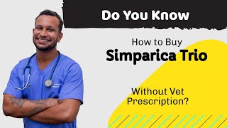 Buy Simparica Trio Without Vet Prescription All You Need to Know [upl. by Carnes756]