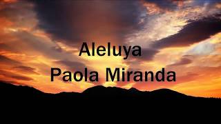 Aleluya Paola Miranda Letra [upl. by Wendin227]