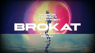 Marcin Czersky Czerwiński  BROKAT KANAR REMIX [upl. by Sudnor]