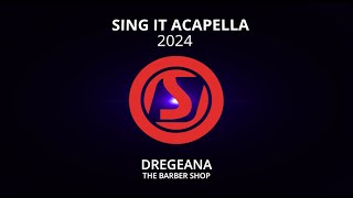 SING IT ACAPELLA 2024 Dregeana The Barber Shop [upl. by Edurtreg3]