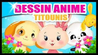 Titounis  60 min de Dessins animés pour les bébés [upl. by Oliva387]