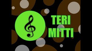 TERI MITTI  KARAOKE  KESARI  ARKO  B PRAAK  MANOJ MUNTASHIR [upl. by Kalila573]