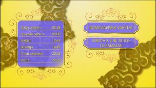 VAKTIJA ZA 18 DAN  RAMAZAN 2018 [upl. by Nylek961]