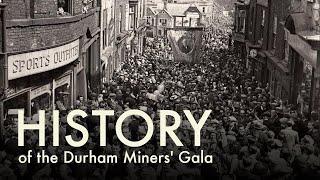 History of the Durham Miners Gala [upl. by Annasus827]