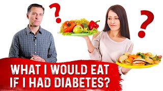 What Would I Eat if I had Diabetes – Try DrBergs Diet For Diabetes [upl. by Depoliti]