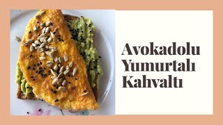 Avokadolu Yumurtalı Kahvaltı🥑🍳 Ekmek Üstü Avokado amp Yumurta  Kahvaltılık Tarifler [upl. by Loux406]