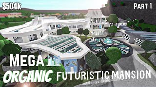 Bloxburg  Mega Organic Futuristic Mansion  House Build Roblox Part 14 [upl. by Loesceke]