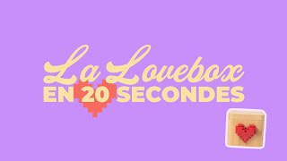 La Lovebox en 20 secondes [upl. by Adabel]