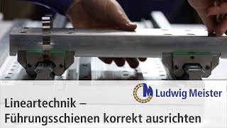 Lineartechnik  Führungsschienen korrekt ausrichten [upl. by Kathryne387]