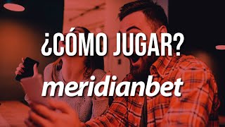 ¿Cómo JUGAR en MeridianBet CASINO [upl. by Tiemroth]