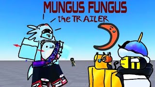 MUNGUS FUNGUS TRAILER [upl. by Simmons]