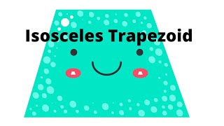 Properties of an Isosceles Trapezoid [upl. by Lebam579]