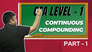 Continuous Compounding  Part  1 [upl. by Nomit]