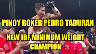 Pinoy boxer Pedro Taduran bagong IBF Minimum weight champion [upl. by Gnil]