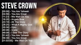 S t e v e C r o w n Greatest Hits  Top Christian Gospel Worship Songs [upl. by Bills]