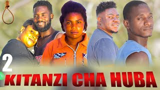 KITANZI CHA HUBA  02 [upl. by Esyla204]